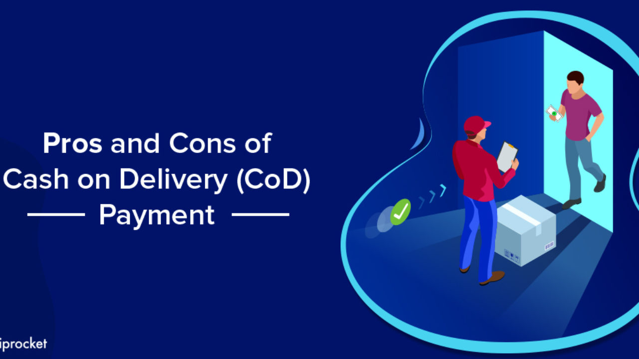 Cash on Delivery CoD Pros and Cons in eCommerce   Shiprocket