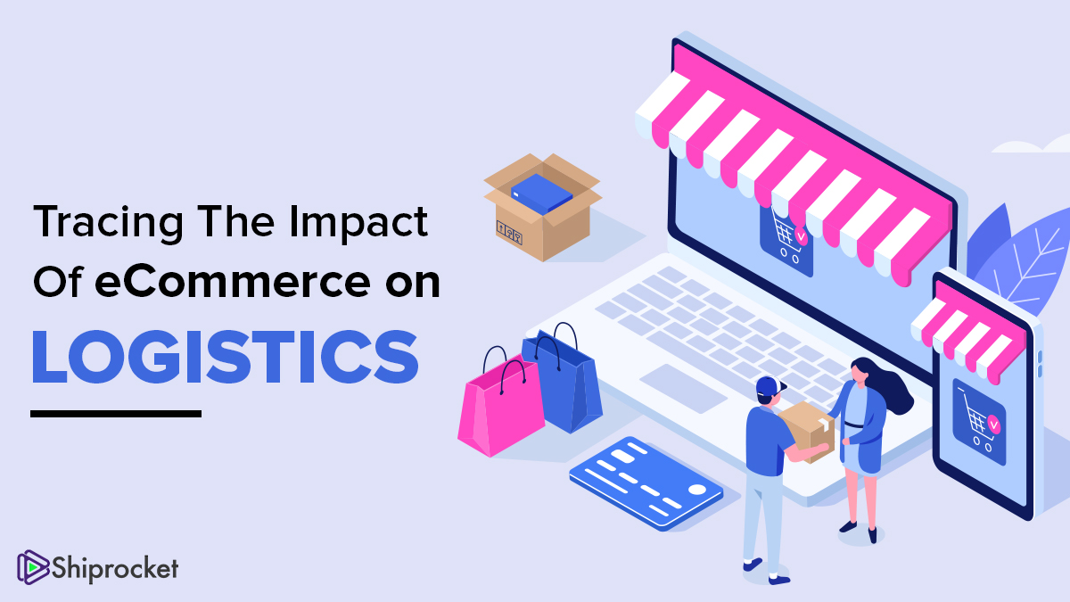 Learning how eCommerce impacts logistics