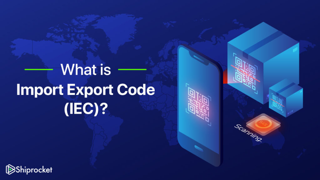 आयात निर्यात कोड (आईईसी) क्या है