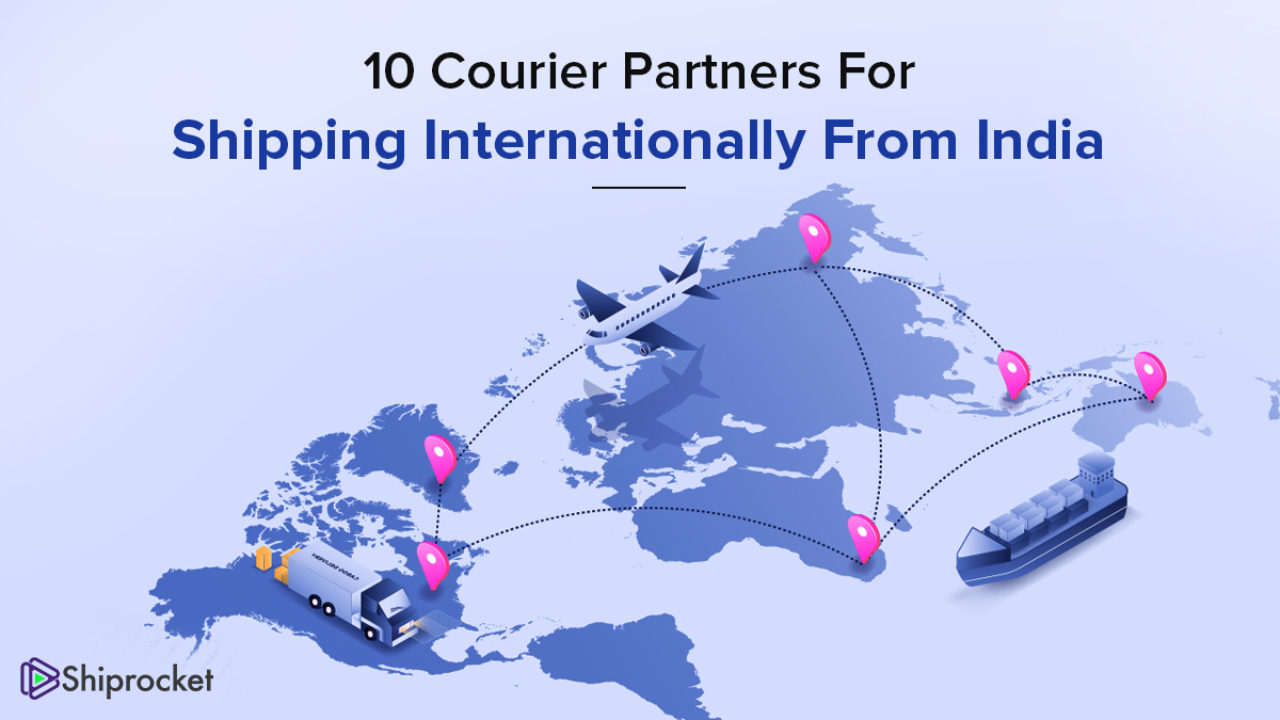 Top 10 Cheapest International Courier Services When Shipping From India Shiprocket
