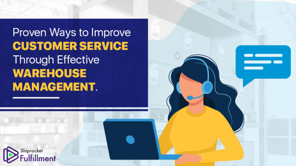 Customer Service Through Effective Warehouse Management