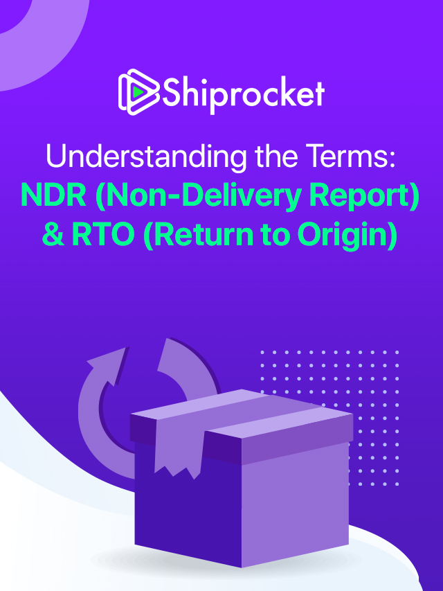 Understanding the Terms: NDR (Non-Delivery Report) & RTO (Return to Origin)