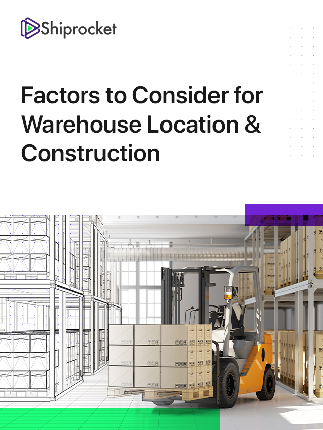 Top 7 Factors to Consider for Warehouse Location & Construction