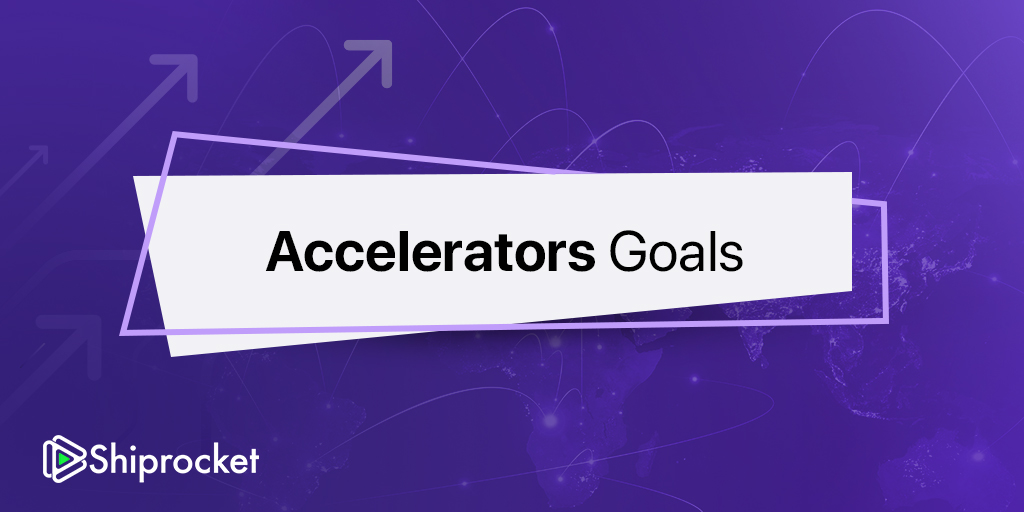 Accelerators Goals
