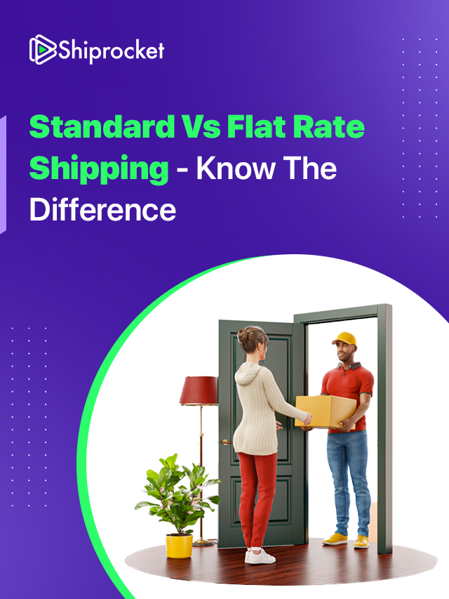 Standard Vs Flat Rate Shipping Know The Difference Shiprocket