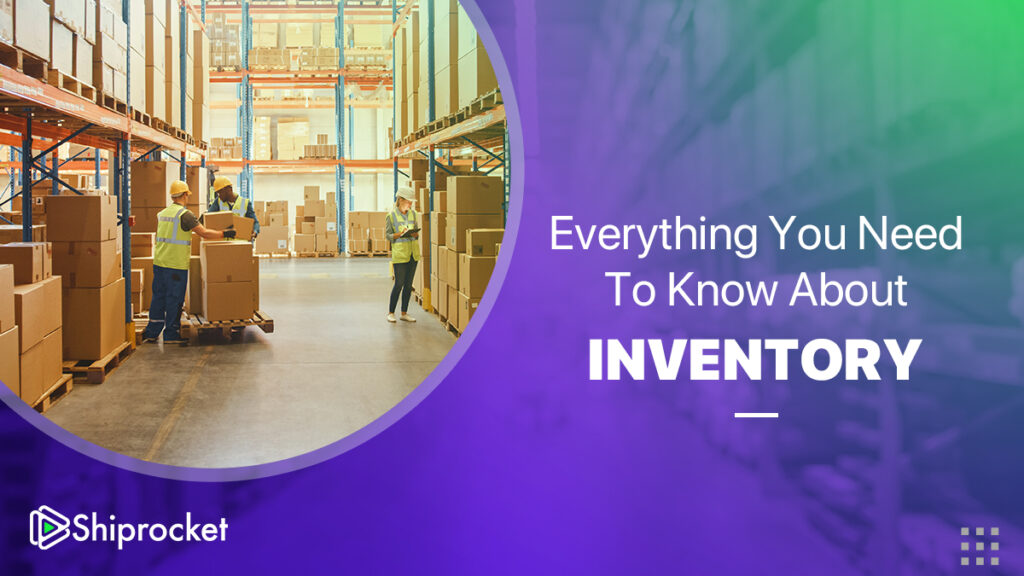 Everything need to know about inventory