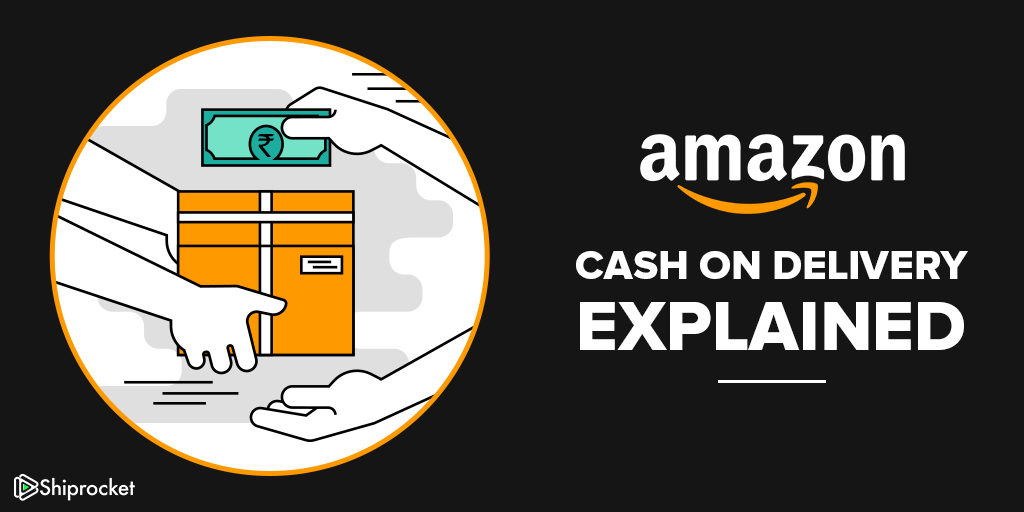 Amazon Cash on Delivery (COD)