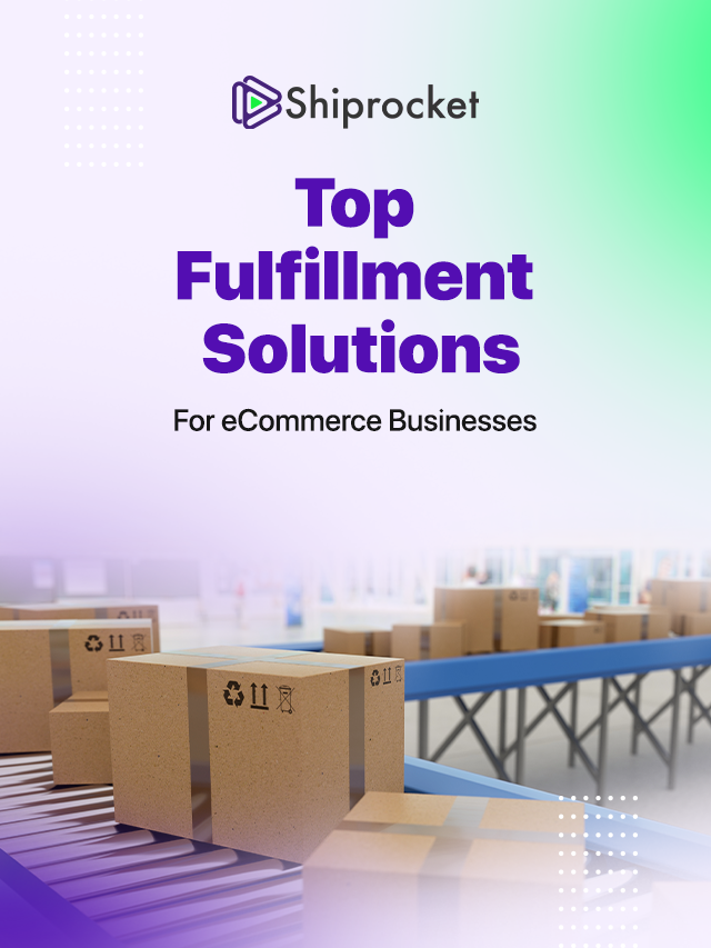 Top Fulfillment Solutions For eCommerce Businesses