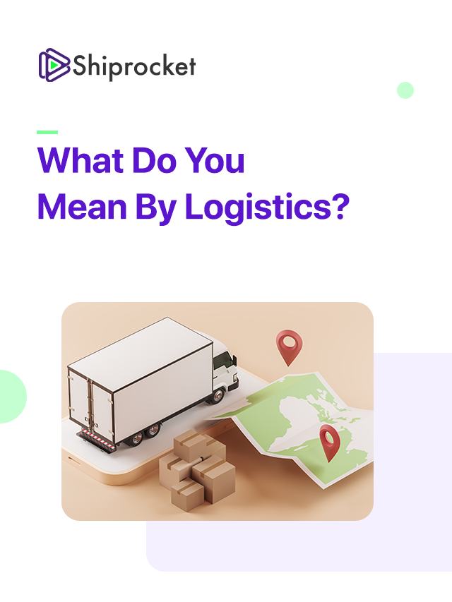 What is mean by logistics?