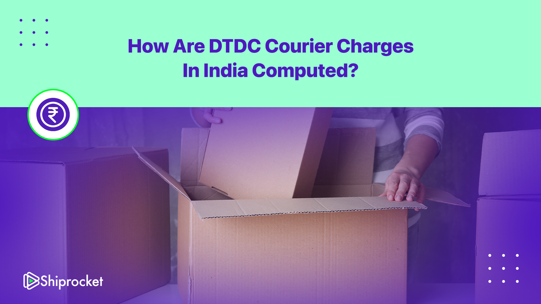 DTDC Courier Charges: Guide To Shipping Costs - Shiprocket