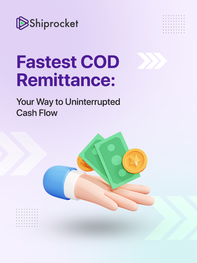 Fastest COD Remittance Your Way to Uninterrupted Cash Flow Shiprocket