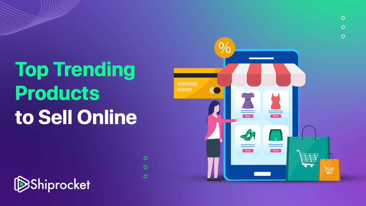Top 20 Trending Products to Sell Online in India in 2024 - Shiprocket