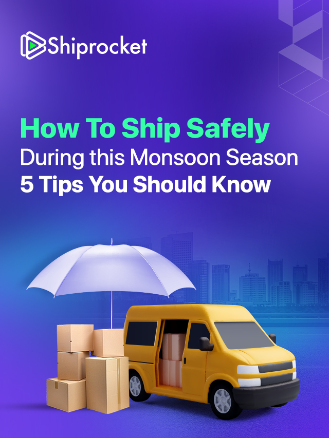 How To Ship Safely During this Monsoon Season