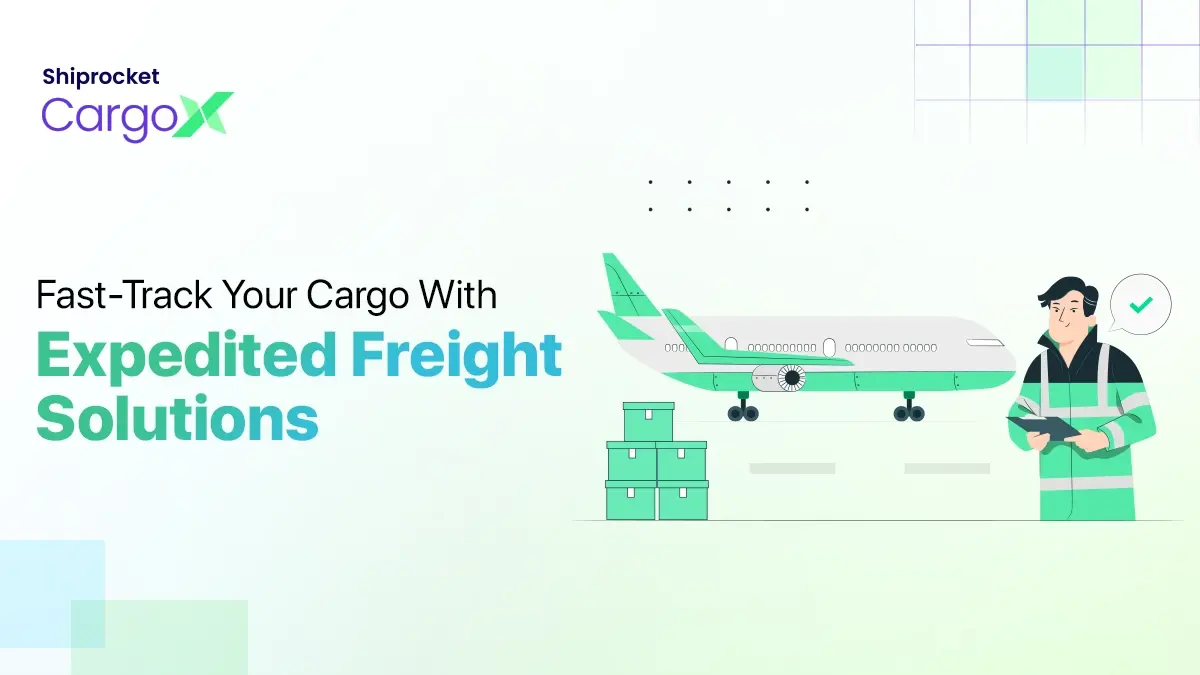 Expedited Freight Shipping: Types, Benefits, Challenges